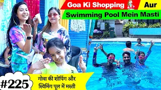 Goa Ki Shopping 🛍 Aur Swimming Pool Mein Masti🏊🏽‍♂️ | Cute Sisters VLOGS