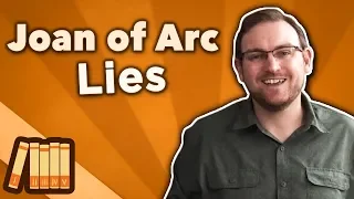 Joan of Arc - Lies - Extra History