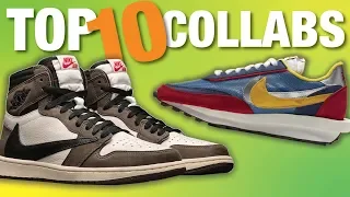 TOP 10 Sneaker COLLABS of 2019 So Far