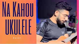 Na Kahou | UKULELE Cover | Yousuf Ali