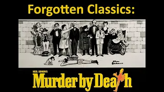 Forgotten Classics: Murder By Death