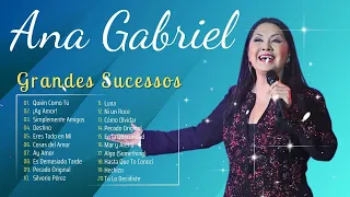 Ana Gabriel 💖 Grandes Éxitos Románticos - Mejores Canciones Antiguas