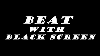 2 Hour Beat With Black Screen #Beats 🎶