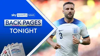 Is Gareth Southgate struggling for a left back? | Back Pages Tonight