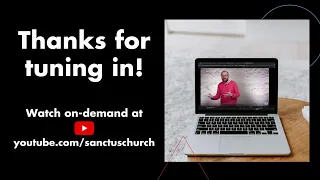 Sanctus Church Wednesday Night Service
