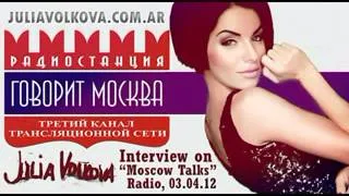 Julia Volkova - Interview on "Moscow Talks" Radio