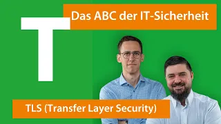 T wie Transport Layer Security (TLS) | Das ABC der IT-Sicherheit