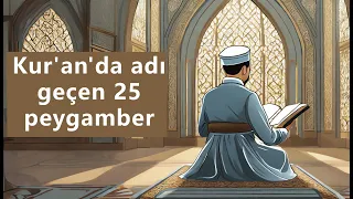 Kur'an'da İsmi Geçen 25 Peygamber (2.Bölüm) Sesli Kitap