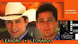 LEANDRO E LEONARDO Álbum Completo Sucessos Inesquecíveis PARTE 01 ROBINHO SELEÇÃO SERTANEJA