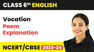 Class 6 English Poem Explanation | Class 6 English Poem Vocation