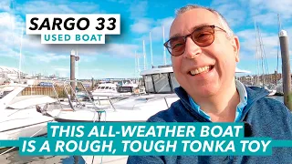 This all-weather boat is a rough, tough Tonka Toy | Sargo 33 used boat guide | Motor Boat & Yachting