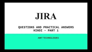 Interview Questions and Practical Answers in JIRA Software in Hindi  Part-1 by Amit Goyal