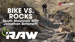 VITAL RAW - Bike vs. Rocks - South Mountain Arizona Gnar with Jonathon Simonetti