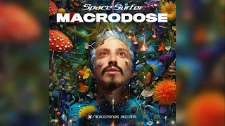 Space Surfer - Macrodose [Full Album]