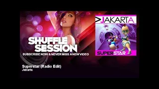 Jakarta - Superstar - Radio Edit - ShuffleSession