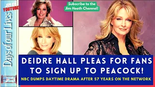 Days of our Lives ICON Deidre Hall makes plea for fans to join Peacock after NBC dumps longtime soap