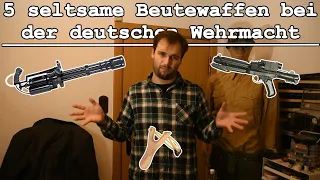 5 seltsame Beutewaffen bei der Wehrmacht im Zweiten Weltkrieg