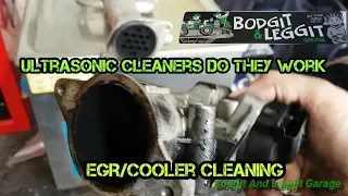 Ultrasonic Cleaners Do They Work (EGR And Cooler) Bodgit And Leggit Garage