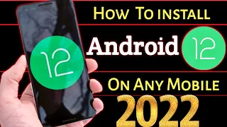 How To Install Android 12 On Any SmartPhone  2022 🔥 Without ROOT 🔥