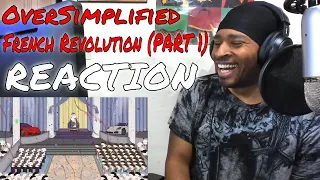 The French Revolution - OverSimplified (Part 1) REACTION | DaVinci REACTS