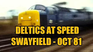 Deltics at Speed @ Swayfield - 02/10/81