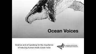 Ocean Voices - science and art speaking for the importance of reducing ocean noise