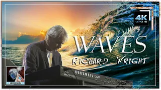 ～Waves～ Richard Wright | Music Video 4K ～ KΛΣUΣ EPYK MUSYK |