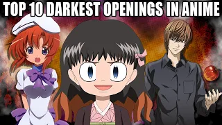 TOP 10 DARKEST OPENINGS IN ANIME