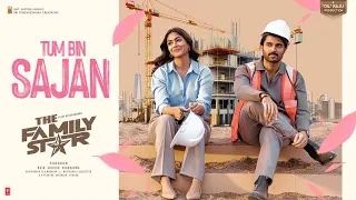 Tum Bin Sajan (Lyrical Video): Vijay Deverakonda, Mrunal Thakur | Harjot K, Gopi S | The Family Star