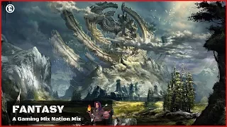 Fantasy Music 🌲 Gaming Mix Nation's Pick 🌲Music for Gaming