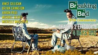 Breaking Bad With Commentary Season 2 Episode 9 - 4 Days Out | with Walt & Jesse