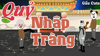 Quỷ Nhập Tràng | Gấu Hài Hước | Gấu Cute