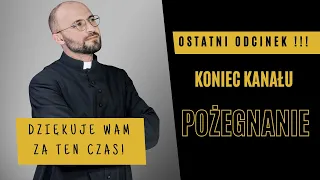 Odcinek Pożegnalny.  Ks Michał Chaciński