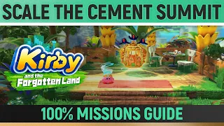 Kirby and the Forgotten Land - Scale the Cement Summit - 100% Guide 🏆 All Collectibles & Missions