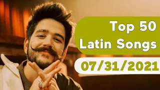 🇺🇸 Top 50 Latin Songs (July 31, 2021) | Billboard