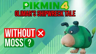 Is it possible to beat Olimar's Shipwreck Tale WITHOUT Moss?