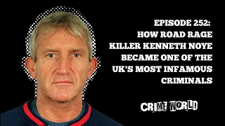 How road rage killer Kenneth Noye became one of the UK's most infamous criminals