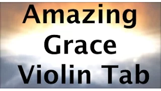 Learn Amazing Grace Ver 2 on Violin - How to Play Tutorial