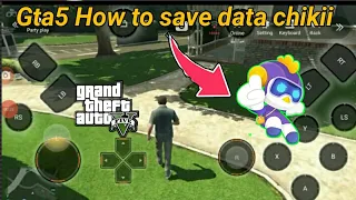 Gta5 how to save data in chikii simple step