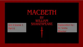 Macbeth - William Shakespeare Act 3 Scene I - Explanation Part 6