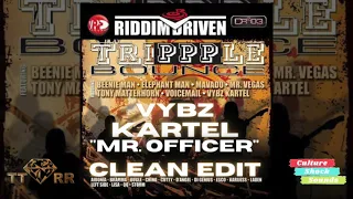 Vybz Kartel - Mr. Officer (Trippple Bounce Riddim)  (TTRR Clean Version) PROMO