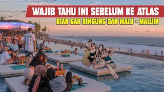 Wajib Tahu Ini Ke Atlas Bali Beach Club Terbesar Di Dunia, Biar Gak Malu - Maluin