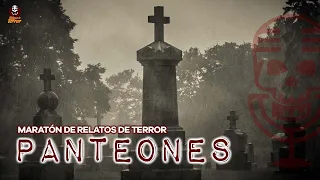 MARATÓN DE RELATOS DE TERROR EN PANTEONES