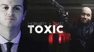 Toxic | Moriarty + Zsasz