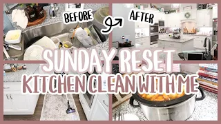 *NEW* SUNDAY RESET | Kitchen Clean with me | Sunday Cleaning Motivation | Speed Cleaning