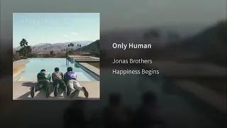 Jonas Brothers - Only Human (Official Audio 2019)