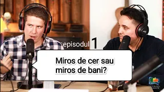 Asociatia Miros de cer sau Miros de bani ?! cu Cristi Boariu și Stelică Strugariu Ep. 1