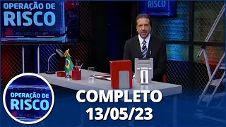 Operação de Risco (13/05/23) | Completo