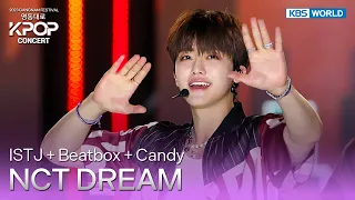 (ENG SUB) ISTJ + Beatbox + Candy - NCT DREAM [영동대로 K-POP Concert] | KBS WORLD TV