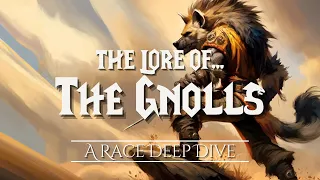 The Lore of The Gnolls  |  The Chronicles of Azeroth